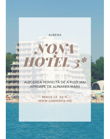 ALBENA! HOTEL NONA 3* - 190 €