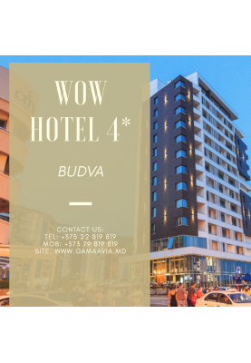 Budva! Hotel WOW 4* - 835 €