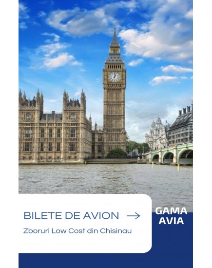 Zbor Low Cost!  Bilete de avion Chisinau — Londra!