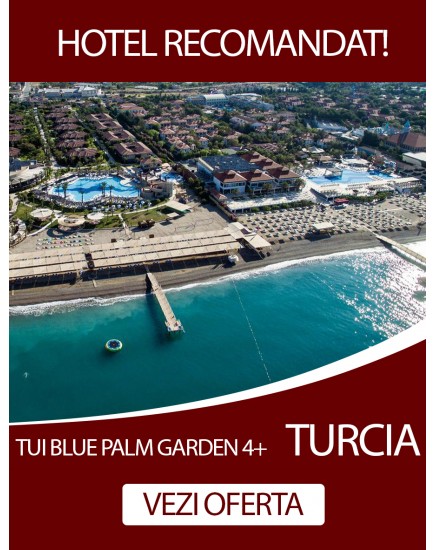 Turcia! Vacanta relaxanta la hotelul TUI BLUE Palm Garden 4+!